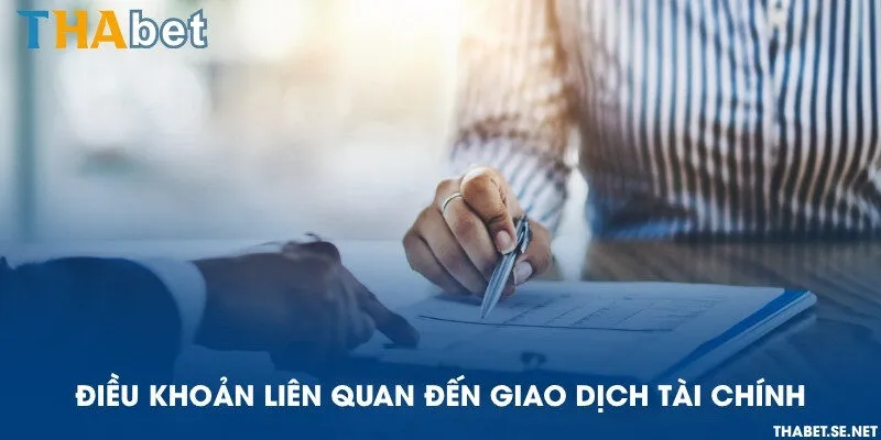 Điều khoản liên quan đến giao dịch tài chính